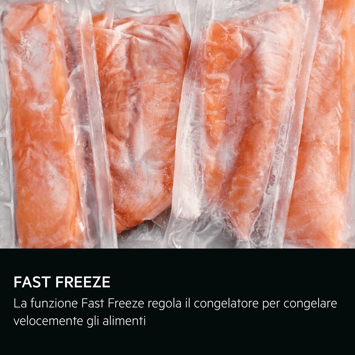 Fast Freeze La funzione Fast Freeze regola il congelatore per congelare velocemente gli alimenti